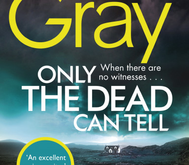Only the Dead Can Tell  Alex Gra Book Cover