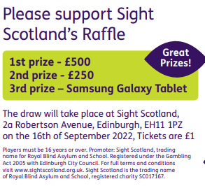 image shows part of the raffle tickets. It says 'Please support Sight Scotland's raffle' and includes the 1st,2nd and 3rd prize amounts. 