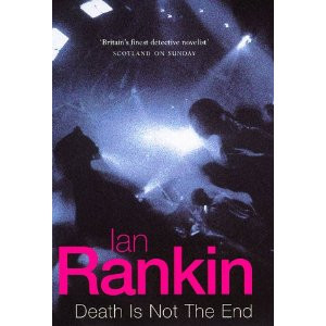 Death Is Not The End - Ian Rankin